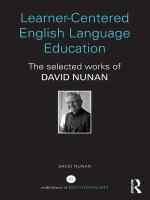 Learner-centered English language education the selected works of David Nunan /
