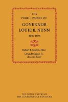 The Public Papers of Governor Louie B. Nunn : 1967-1971.