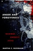 Anger and forgiveness resentment, generosity, justice /