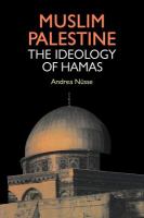 Muslim Palestine : The Ideology of Hamas.