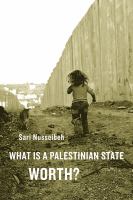 What is a Palestinian state worth? /