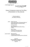 Global cooperation after the Cold War : a reassessment of trilateralism : a Task Force report to the Trilateral Commission /