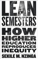 Lean semesters : how higher education reproduces inequity /