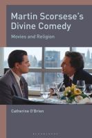 Martin Scorsese's divine comedy movies and religion /
