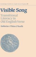 Visible song : transitional literacy in Old English verse /