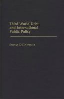 Third World debt and international public policy /