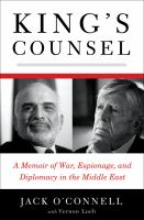 King's counsel : a memoir of war, espionage, and diplomacy in the Middle East /