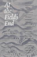 At the field's end : interviews with 22 Pacific Northwest writers /