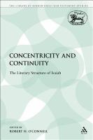 Concentricity and continuity the literary structure of Isaiah /