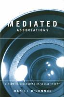 Mediated associations cinematic dimensions of social theory /