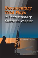 Documentary trial plays in contemporary American theater /