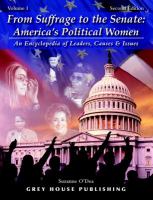 From suffrage to the Senate : America's political women : an encyclopedia of leaders, causes & issues /