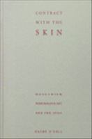 Contract with the skin masochism, performance art, and the 1970's /
