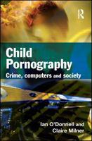 Child pornography crime, computers and society /