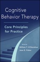 Cognitive Behavior Therapy : Core Principles for Practice.