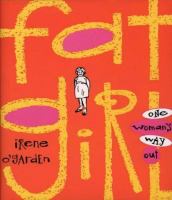 Fat girl : one woman's way out /