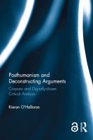 Posthumanism and deconstructing arguments corpora and digitally-driven critical analysis /