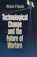 Technological Change and the Future of Warfare.