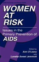 Women at risk: issues in the primary prevention of AIDS /