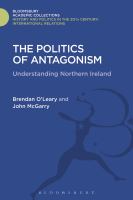 The Politics of Antagonism : Understanding Northern Ireland.