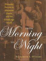 From morning to night : domestic service in Maymont House and the Gilded Age South /