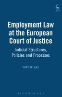 Employment Law at the European Court of Justice : Judicial Structures, Policies and Processes.