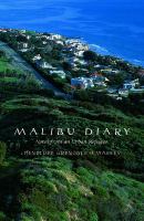 Malibu diary : notes from an urban refugee /