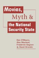 Movies, Myth, and the National Security State.