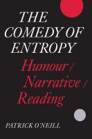 The Comedy of Entropy : humor, narrative, reading /