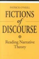 Fictions of discourse : reading narrative theory /