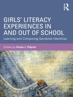 Girls' Literacy Experiences in and Out of School : Learning and Composing Gendered Identities.