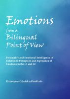 Emotions from a Bilingual Point of View : Personality and Emotional Intelligence in Relation to Perception and Expression of Emotions in the L1 and L2.