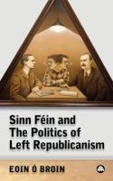 Sinn Féin and the politics of left republicanism