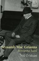 Seosamh Mac Grianna míreanna saoil /