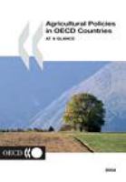 Agricultural Policies in OECD Countries 2004: At a Glance