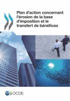 Plan d'action concernant l'érosion de la base d'imposition et le transfert de bénéfices