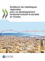 Améliorer les statistiques régionales pour un développement territorial inclusif et durable en Tunisie.