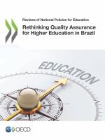 Reviews of National Policies for Education Rethinking Quality Assurance for Higher Education in Brazil.