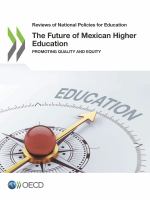 Reviews of National Policies for Education The Future of Mexican Higher Education Promoting Quality and Equity.