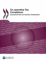 Co-operative Tax Compliance Building Better Tax Control Frameworks.
