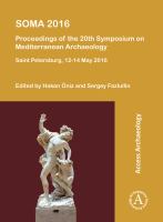 SOMA 2016 proceedings of the 20th Symposium on Mediterranean Archaeology.