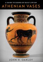 A guide to scenes of daily life on Athenian vases /