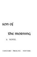 Son of the morning : a novel /