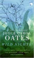 Wild nights! : stories about the last days of Poe, Dickinson, Twain, James, and Hemingway /