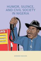 Humor, silence, and civil society in Nigeria /