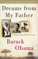 Dreams from my father : a story of race and inheritance /