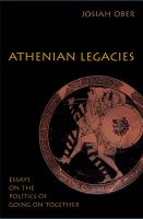 Athenian legacies : essays on the politics of going on together /