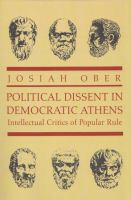 Political dissent in democratic Athens : intellectual critics of popular rule /