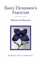 Emily Dickinson's fascicles : method & meaning /