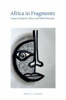 Africa in Fragments : Essays on Nigeria, Africa, and Global Africanity.